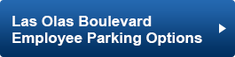 Las Olas Boulevard  Employee Parking Options Button